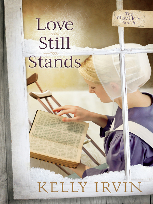 Title details for Love Still Stands by Kelly Irvin - Available